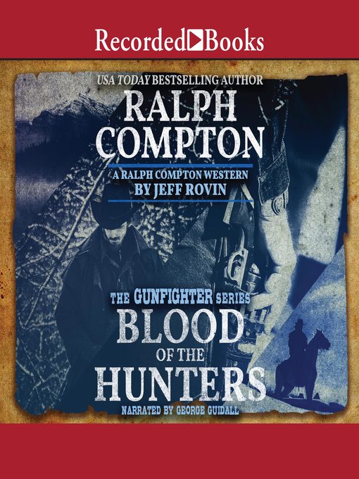Title details for Ralph Compton Blood of the Hunters by Ralph Compton - Available